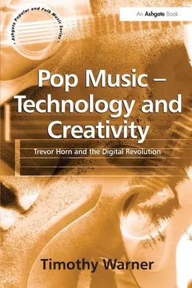 Warner |  Pop Music - Technology and Creativity | Buch |  Sack Fachmedien