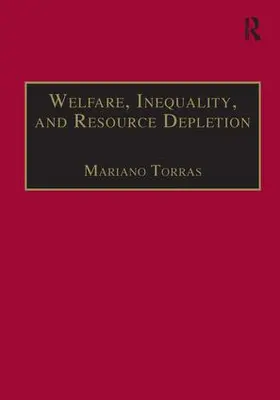 Torras |  Welfare, Inequality, and Resource Depletion | Buch |  Sack Fachmedien