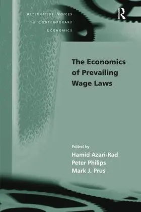 Philips / Azari-Rad |  The Economics of Prevailing Wage Laws | Buch |  Sack Fachmedien