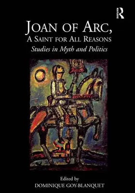 Goy-Blanquet |  Joan of Arc, A Saint for All Reasons | Buch |  Sack Fachmedien