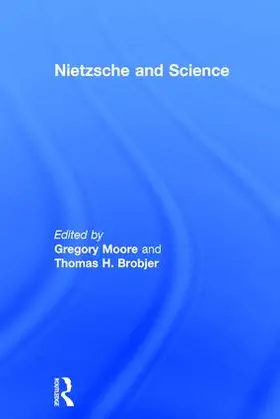 Brobjer / Moore |  Nietzsche and Science | Buch |  Sack Fachmedien