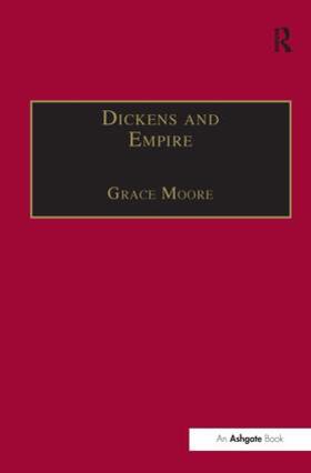 Moore |  Dickens and Empire | Buch |  Sack Fachmedien