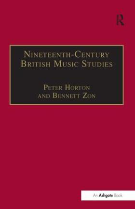 Horton / Zon |  Nineteenth-Century British Music Studies | Buch |  Sack Fachmedien