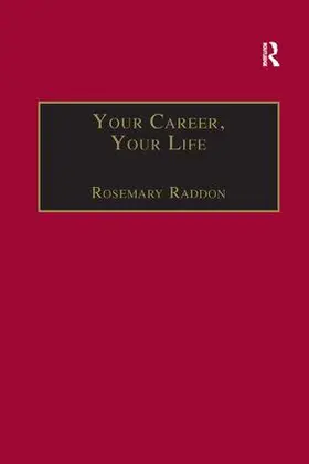 Raddon |  Your Career, Your Life | Buch |  Sack Fachmedien