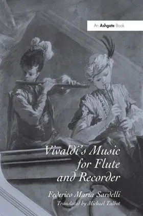 Sardelli / Talbot |  Vivaldi's Music for Flute and Recorder | Buch |  Sack Fachmedien