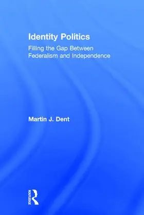 Dent |  Identity Politics | Buch |  Sack Fachmedien