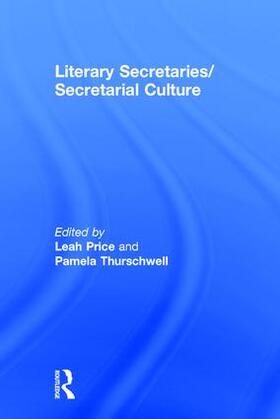 Price / Thurschwell |  Literary Secretaries/Secretarial Culture | Buch |  Sack Fachmedien