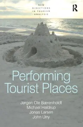 Bærenholdt / Haldrup / Urry |  Performing Tourist Places | Buch |  Sack Fachmedien