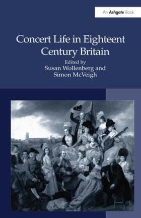 Wollenberg / McVeigh |  Concert Life in Eighteenth-Century Britain | Buch |  Sack Fachmedien