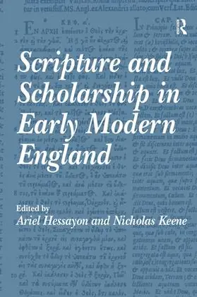 Keene / Hessayon |  Scripture and Scholarship in Early Modern England | Buch |  Sack Fachmedien