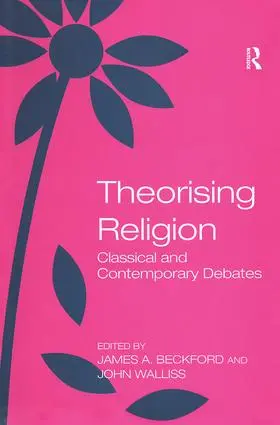 Walliss / Beckford |  Theorising Religion | Buch |  Sack Fachmedien