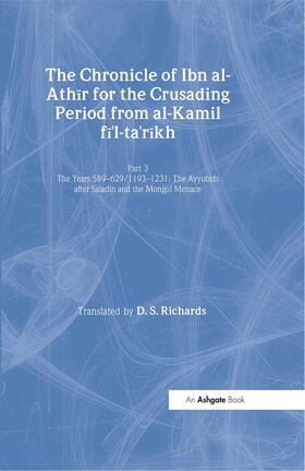 Richards |  The Chronicle of Ibn al-Athir for the Crusading Period from al-Kamil fi'l-Ta'rikh. Part 3 | Buch |  Sack Fachmedien