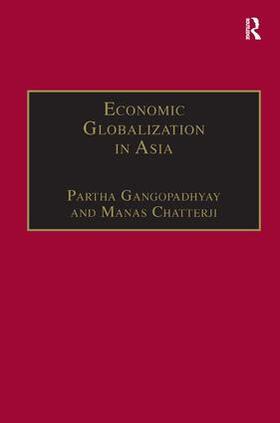 Chatterji / Gangopadhyay |  Economic Globalization in Asia | Buch |  Sack Fachmedien
