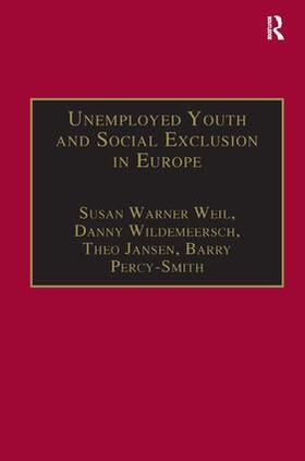 Weil / Wildemeersch / Percy-Smith |  Unemployed Youth and Social Exclusion in Europe | Buch |  Sack Fachmedien