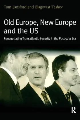 Lansford / Tashev |  Old Europe, New Europe and the US | Buch |  Sack Fachmedien