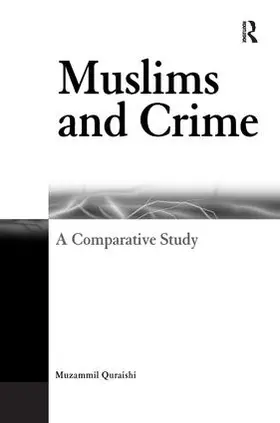 Quraishi |  Muslims and Crime | Buch |  Sack Fachmedien