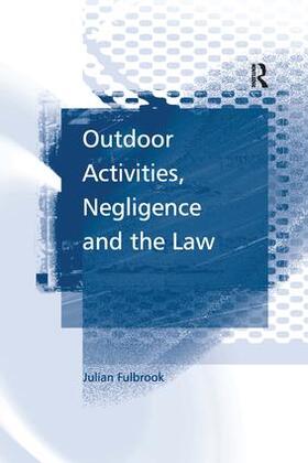 Fulbrook |  Outdoor Activities, Negligence and the Law | Buch |  Sack Fachmedien