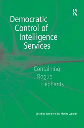 Caparini / Born |  Democratic Control of Intelligence Services | Buch |  Sack Fachmedien