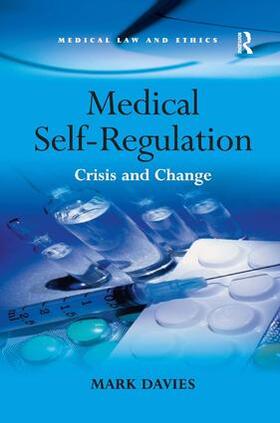 Davies |  Medical Self-Regulation | Buch |  Sack Fachmedien