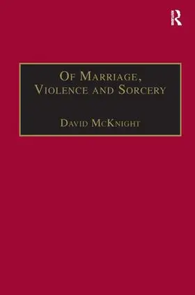 McKnight |  Of Marriage, Violence and Sorcery | Buch |  Sack Fachmedien