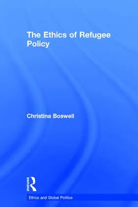 Boswell |  The Ethics of Refugee Policy | Buch |  Sack Fachmedien