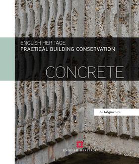 England |  Practical Building Conservation: Concrete | Buch |  Sack Fachmedien