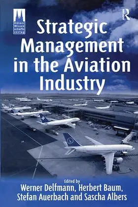 Baum / Delfmann / Auerbach |  Strategic Management in the Aviation Industry | Buch |  Sack Fachmedien