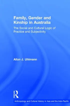 Uhlmann |  Family, Gender and Kinship in Australia | Buch |  Sack Fachmedien