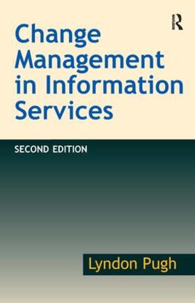 Pugh |  Change Management in Information Services | Buch |  Sack Fachmedien