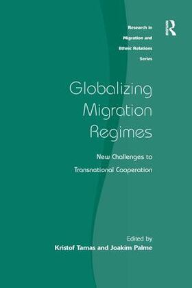 Tamas / Palme |  Globalizing Migration Regimes | Buch |  Sack Fachmedien