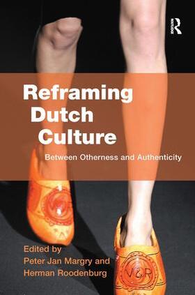 Roodenburg / Margry |  Reframing Dutch Culture | Buch |  Sack Fachmedien