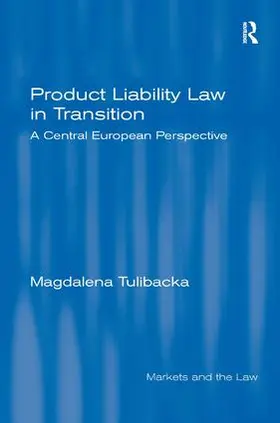 Tulibacka |  Product Liability Law in Transition | Buch |  Sack Fachmedien