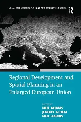 Adams / Alden |  Regional Development and Spatial Planning in an Enlarged European Union | Buch |  Sack Fachmedien