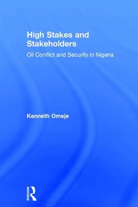 Omeje |  High Stakes and Stakeholders | Buch |  Sack Fachmedien