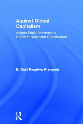 Prempeh |  Against Global Capitalism | Buch |  Sack Fachmedien