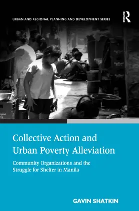 Shatkin |  Collective Action and Urban Poverty Alleviation | Buch |  Sack Fachmedien