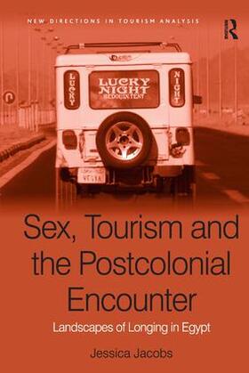 Jacobs |  Sex, Tourism and the Postcolonial Encounter | Buch |  Sack Fachmedien