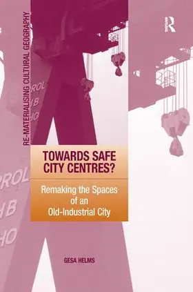 Helms |  Towards Safe City Centres? | Buch |  Sack Fachmedien