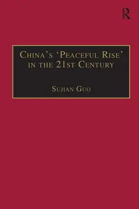 Guo |  China's 'Peaceful Rise' in the 21st Century | Buch |  Sack Fachmedien