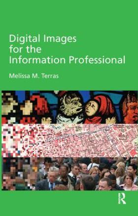 Terras |  Digital Images for the Information Professional | Buch |  Sack Fachmedien