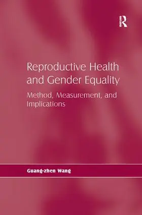 Wang |  Reproductive Health and Gender Equality | Buch |  Sack Fachmedien