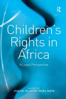 Sloth-Nielsen |  Children's Rights in Africa | Buch |  Sack Fachmedien