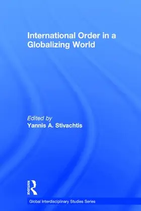 Stivachtis |  International Order in a Globalizing World | Buch |  Sack Fachmedien