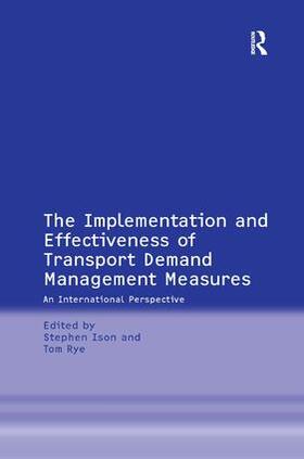 Rye / Ison |  The Implementation and Effectiveness of Transport Demand Management Measures | Buch |  Sack Fachmedien