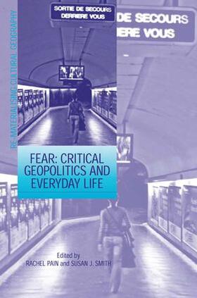 Smith / Pain |  Fear: Critical Geopolitics and Everyday Life | Buch |  Sack Fachmedien