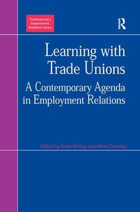 Calveley / Shelley |  Learning with Trade Unions | Buch |  Sack Fachmedien