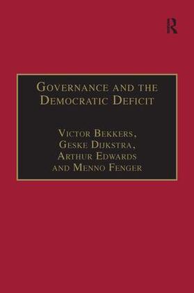 Bekkers / Dijkstra / Fenger |  Governance and the Democratic Deficit | Buch |  Sack Fachmedien
