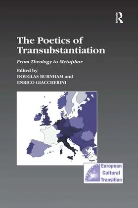 Burnham / Giaccherini |  The Poetics of Transubstantiation | Buch |  Sack Fachmedien