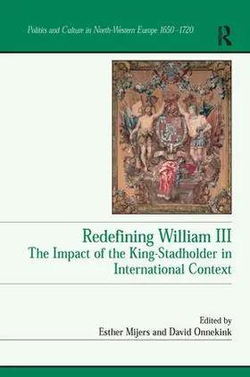 Onnekink / Mijers |  Redefining William III | Buch |  Sack Fachmedien