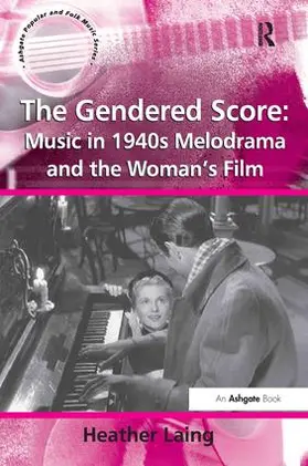 Laing |  The Gendered Score | Buch |  Sack Fachmedien